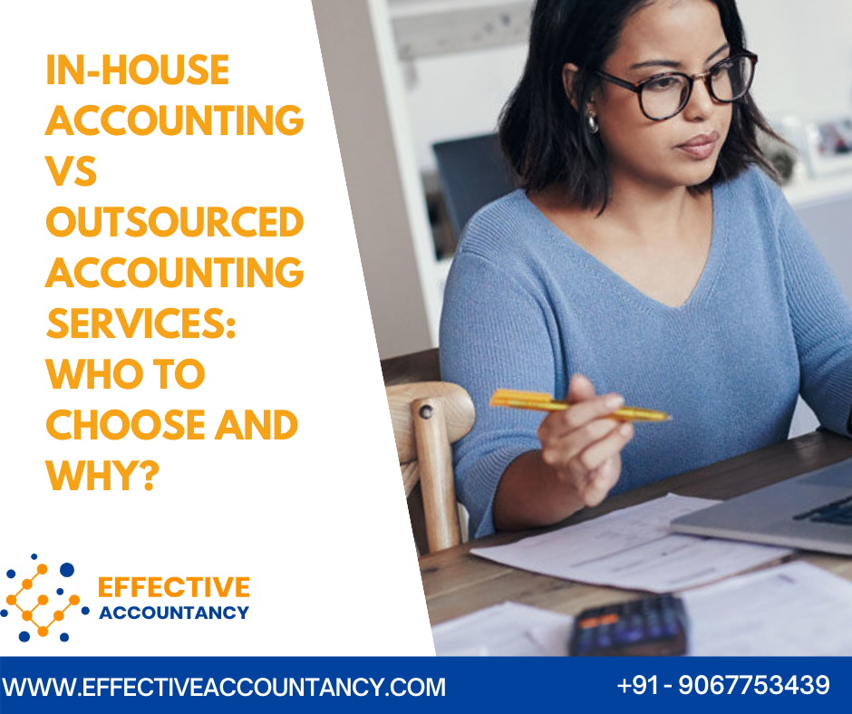 In-house Accounting vs Outsourced Accounting Services – Who to Choose and Why?